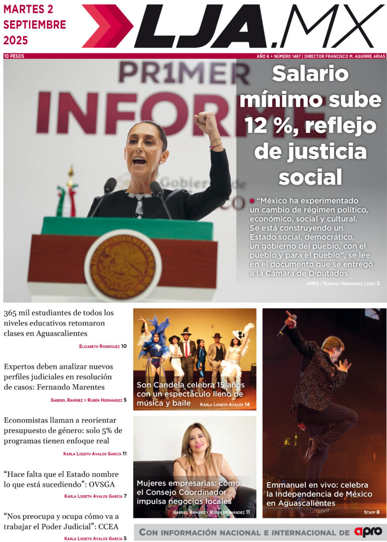 Salario  mínimo sube 12 %, reflejo de justicia social y más en LJA.MX, edición 2/9/2025