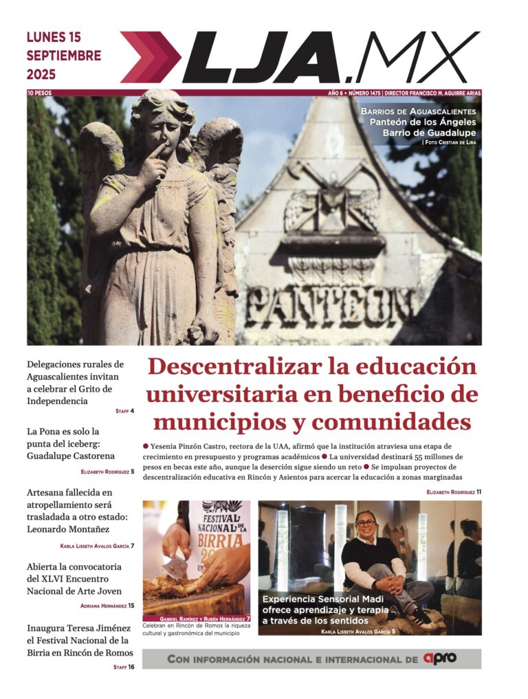 Descentralizar la educación universitaria en beneficio de estudiantes de municipios y comunidades no urbanas y más en LJA.MX edición 15/9/2025