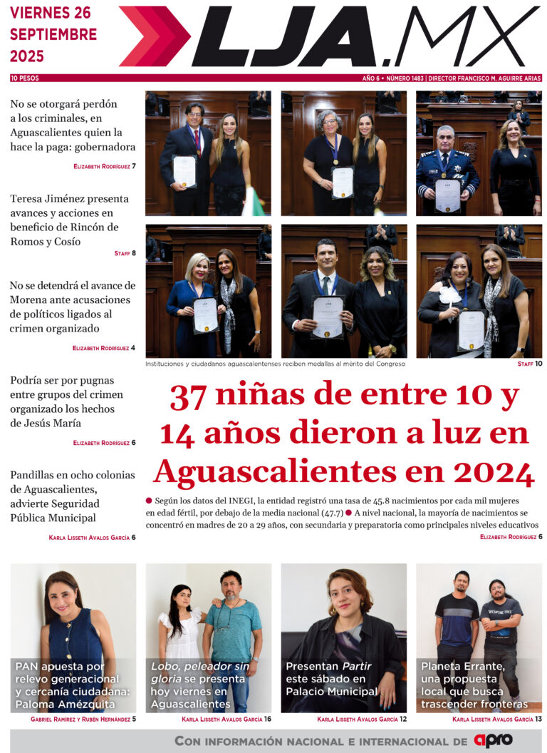37 niñas de entre 10 y 14 años dieron a luz en Aguascalientes en 2024 y más en LJA.MX, edición 26/9/2025