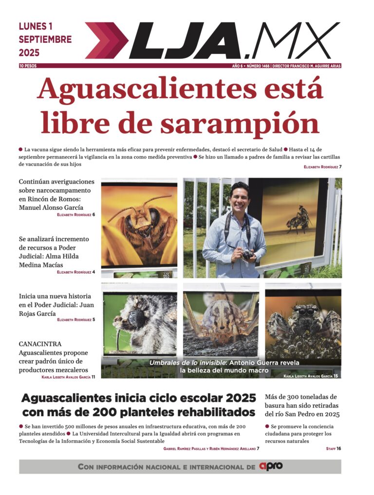 Aguascalientes está libre de sarampión y más en LJA.MX, edición 1/9/2025
