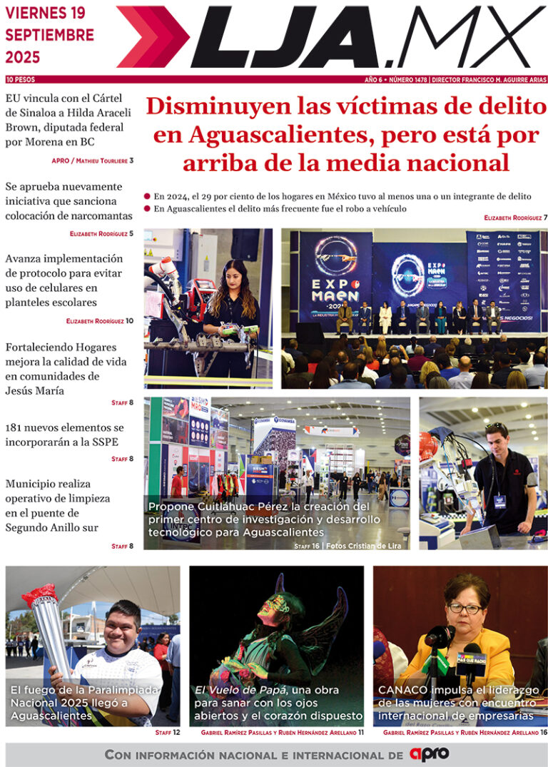 Disminuyen las víctimas de delito en Aguascalientes, pero está por arriba de la media nacional y más en LJA.MX edición 19/9/2025