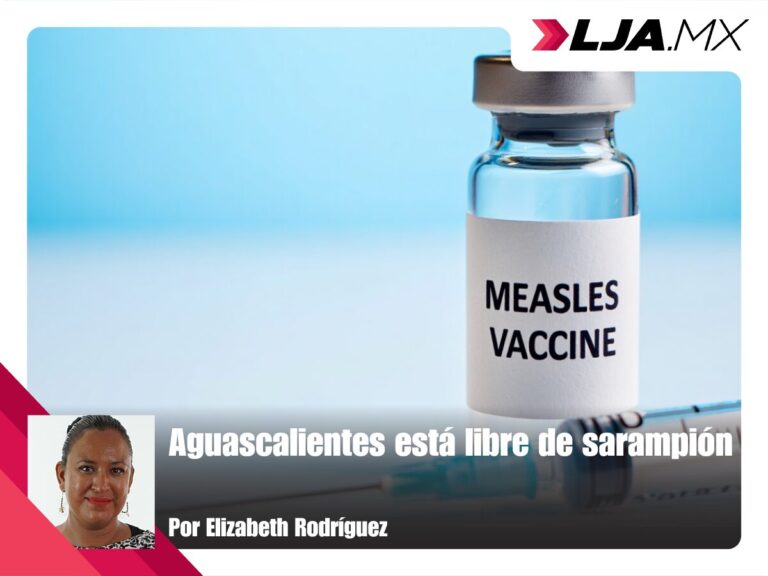 Aguascalientes está libre de sarampión