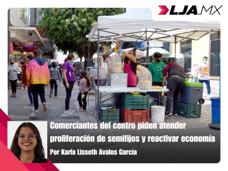 Comerciantes del centro piden atender proliferación de semifijos y reactivar economía