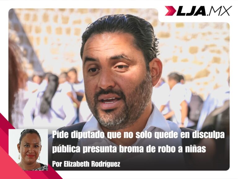 Pide diputado que no solo quede en disculpa pública presunta broma de robo a niñas