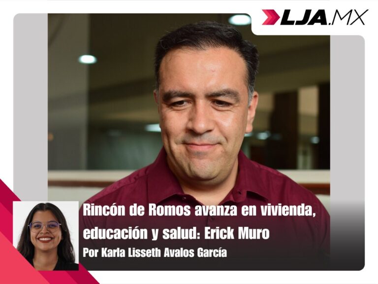 Rincón de Romos avanza en vivienda, educación y salud: Erick Muro