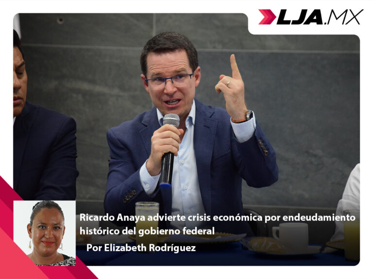Ricardo Anaya advierte crisis económica por endeudamiento histórico del gobierno federal