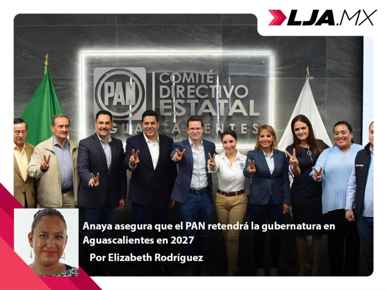 Anaya asegura que el PAN retendrá la gubernatura en Aguascalientes en 2027