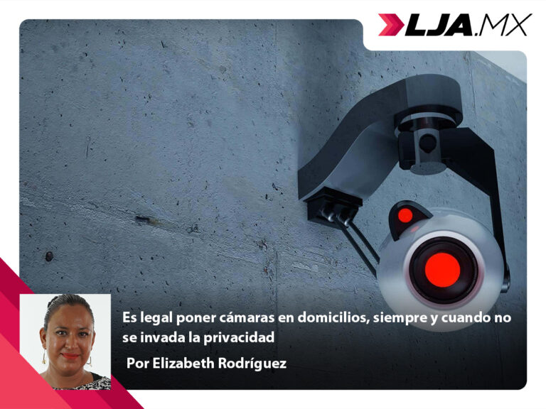 Es legal poner cámaras en domicilios, siempre y cuando no se invada la privacidad