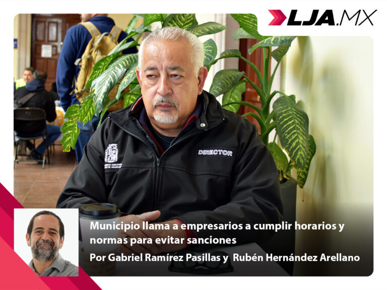 Municipio de Aguascalientes llama a empresarios a cumplir horarios y normas para evitar sanciones