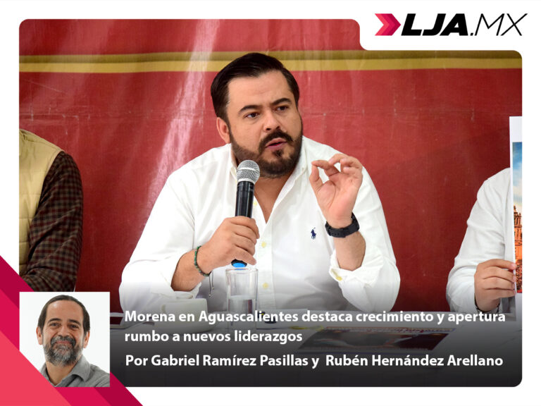 Morena en Aguascalientes destaca crecimiento y apertura rumbo a nuevos liderazgos