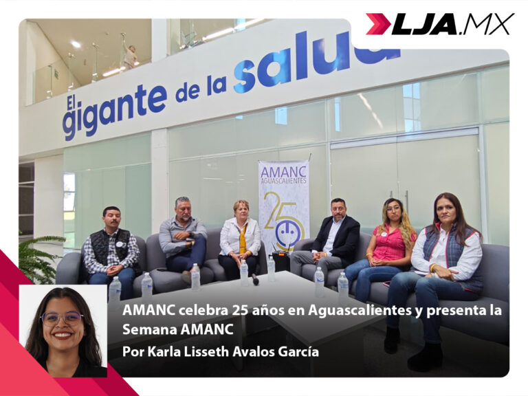 AMANC celebra 25 años en Aguascalientes y presenta la Semana AMANC