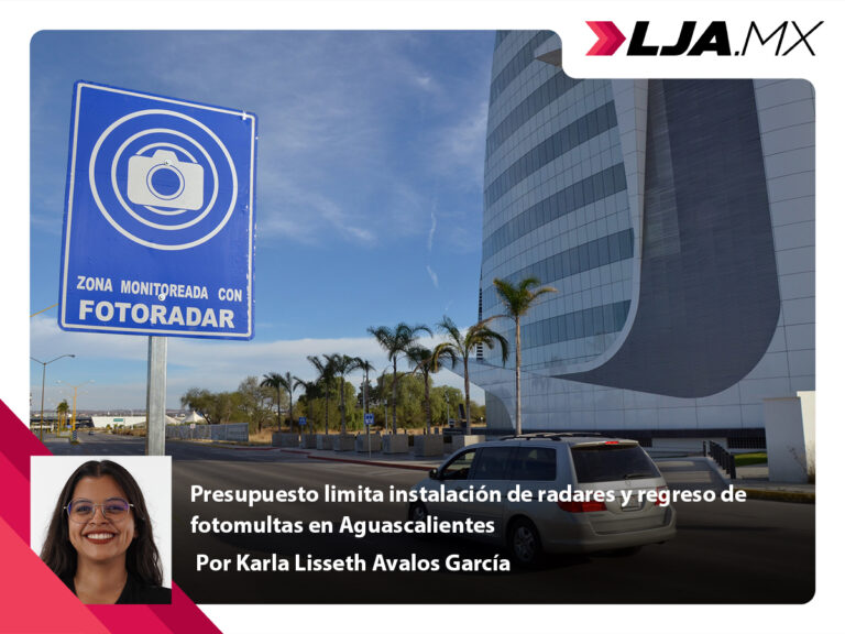 Presupuesto limita instalación de radares y regreso de fotomultas en Aguascalientes