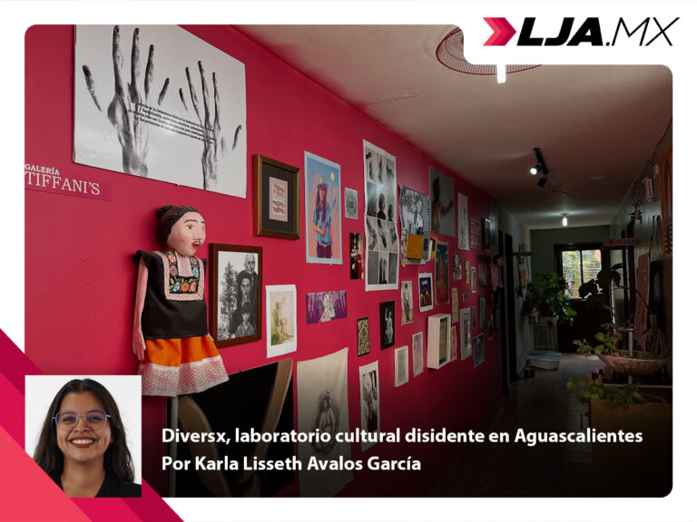 Diversx, laboratorio cultural disidente en Aguascalientes