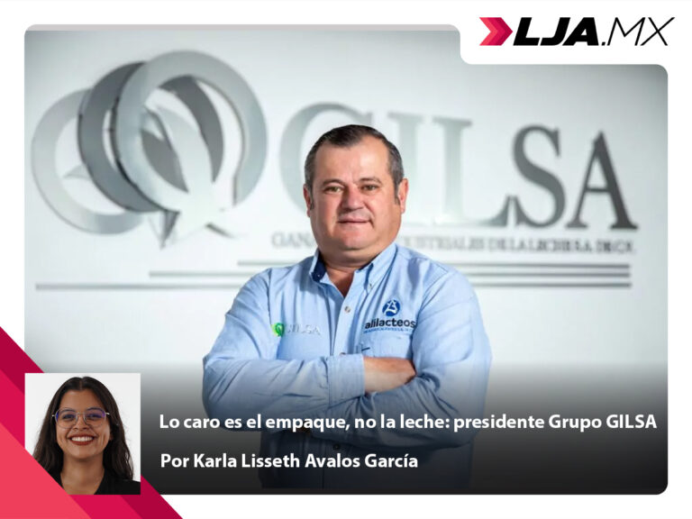 Lo caro es el empaque, no la leche: presidente Grupo GILSA