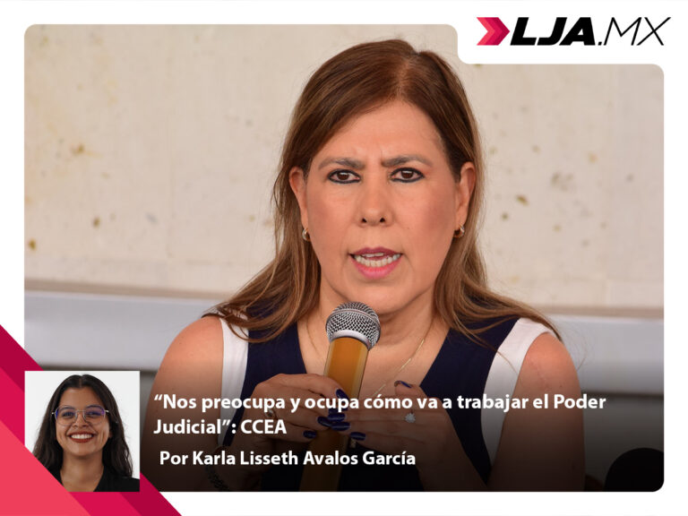 “Nos preocupa y ocupa cómo va a trabajar el Poder Judicial”: CCEA