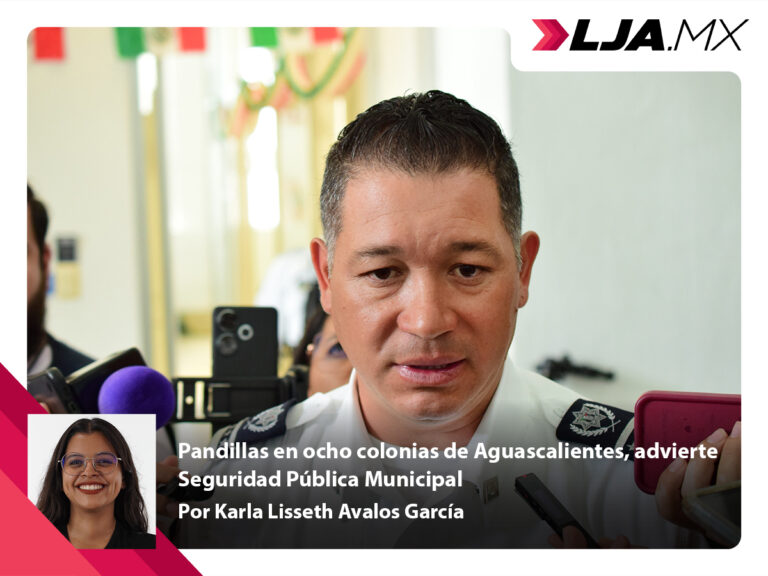 Pandillas en ocho colonias de Aguascalientes, advierte Seguridad Pública Municipal