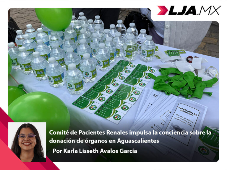 Comité de Pacientes Renales impulsa la conciencia sobre la donación de órganos en Aguascalientes