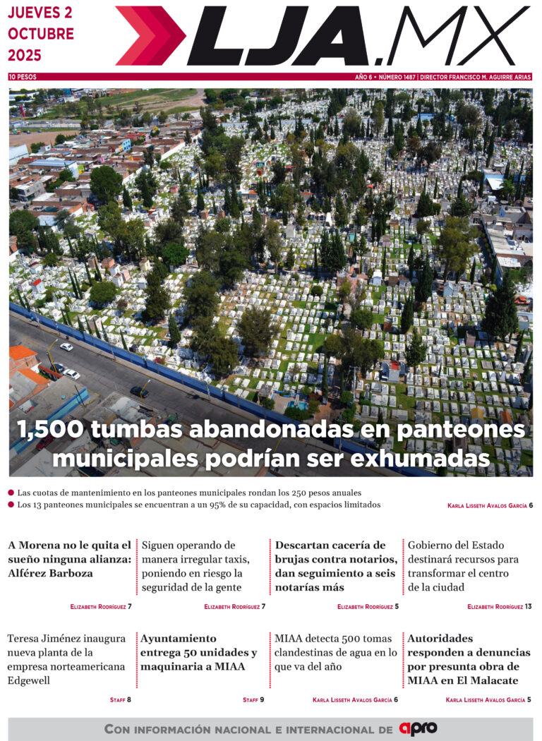 1,500 tumbas abandonadas en panteones municipales podrían ser exhumadas y más en LJA.MX, edición 02/10/2025
