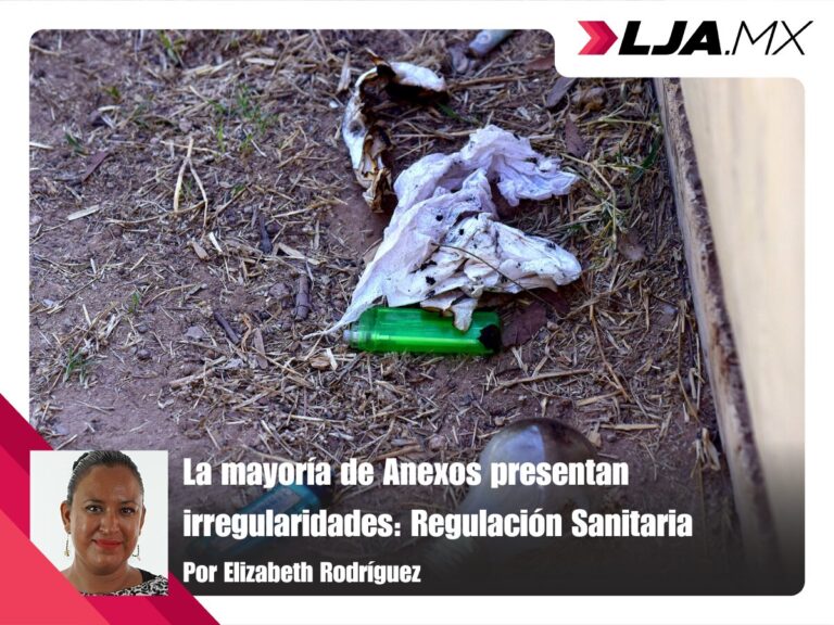 La mayoría de Anexos presentan irregularidades: Regulación Sanitaria