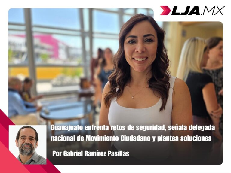 Guanajuato enfrenta retos de seguridad, señala delegada nacional de Movimiento Ciudadano y plantea soluciones