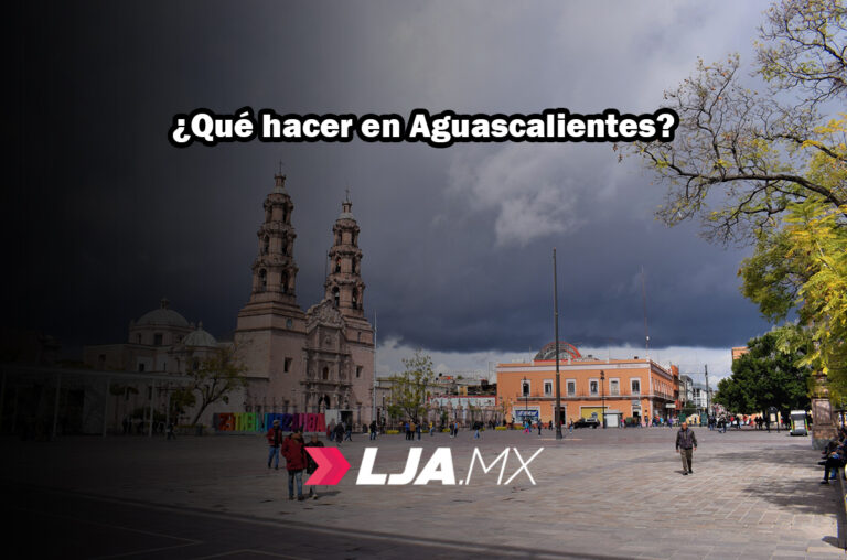 ¿Qué hacer en Aguascalientes?