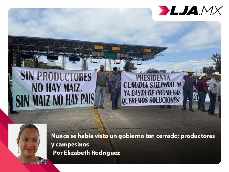 Nunca se había visto un gobierno tan cerrado: productores y campesinos