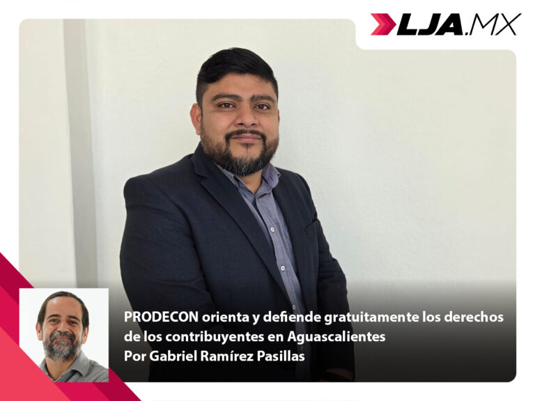 PRODECON orienta y defiende gratuitamente los derechos de los contribuyentes en Aguascalientes