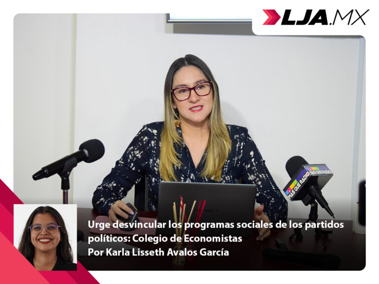 Urge desvincular los programas sociales de los partidos políticos: Colegio de Economistas