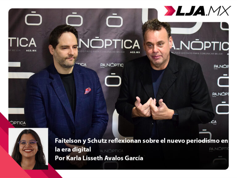 Faitelson y Schutz reflexionan sobre el nuevo periodismo en la era digital