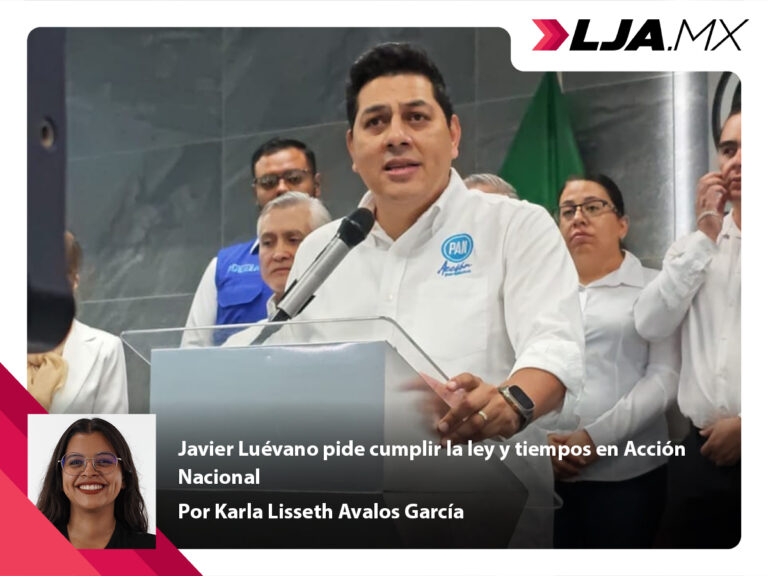Javier Luévano pide cumplir la ley y tiempos en Acción Nacional