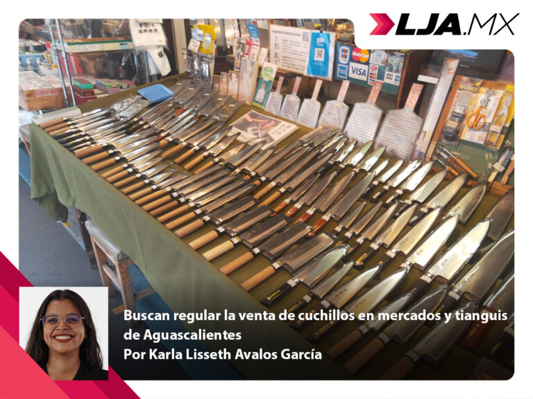 Buscan regular la venta de cuchillos en mercados y tianguis de Aguascalientes