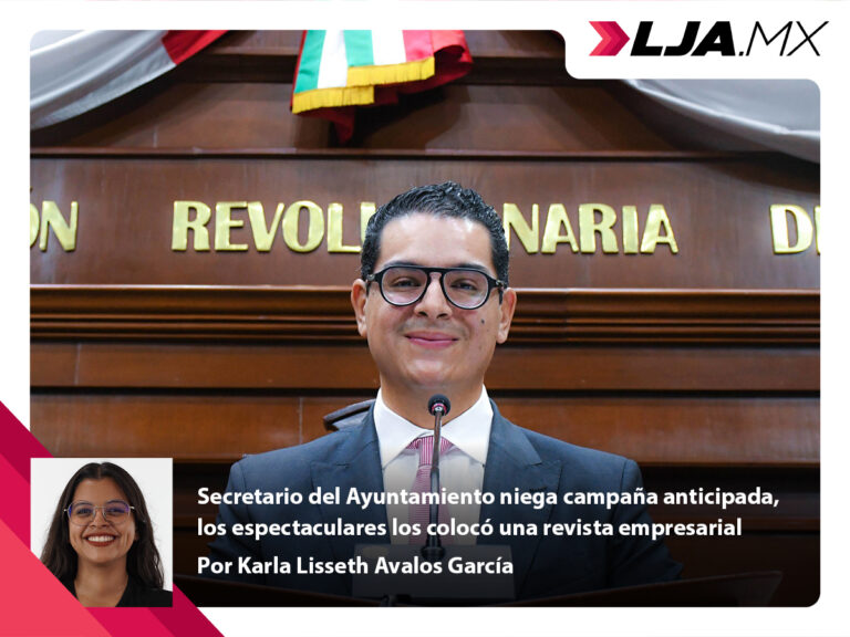 Secretario del Ayuntamiento de Aguascalientes niega campaña anticipada, los espectaculares los colocó una revista empresarial