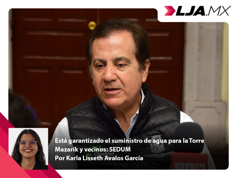 Está garantizado el suministro de agua para la Torre Mazarik y vecinos: SEDUM