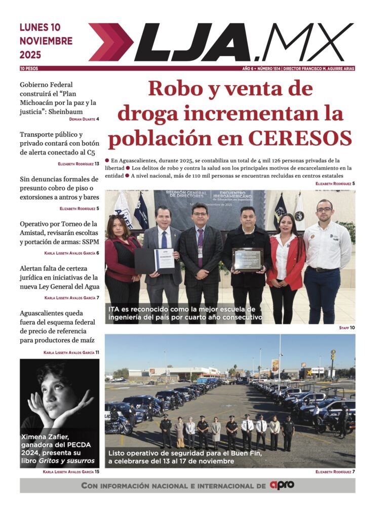 Robo y venta de droga incrementan la población en CERESOS y más en LJA.MX, edición 10/11/2025