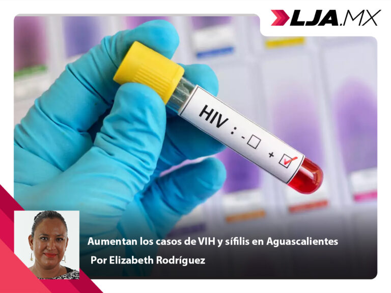 Aumentan los casos de VIH y sífilis en Aguascalientes