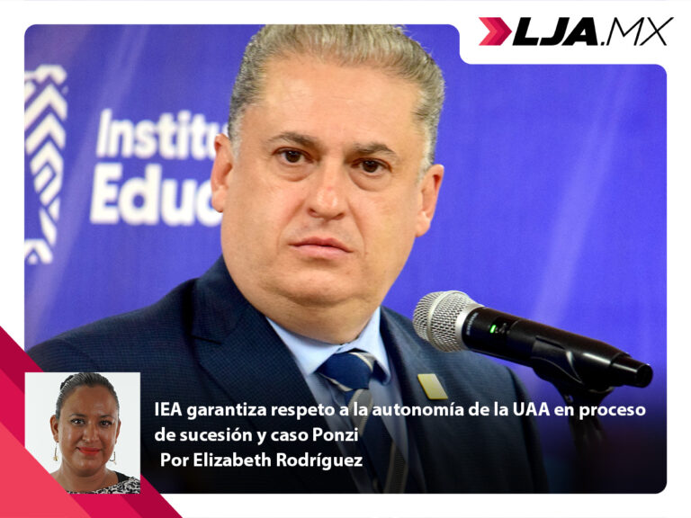IEA garantiza respeto a la autonomía de la UAA en proceso de sucesión y caso Ponzi