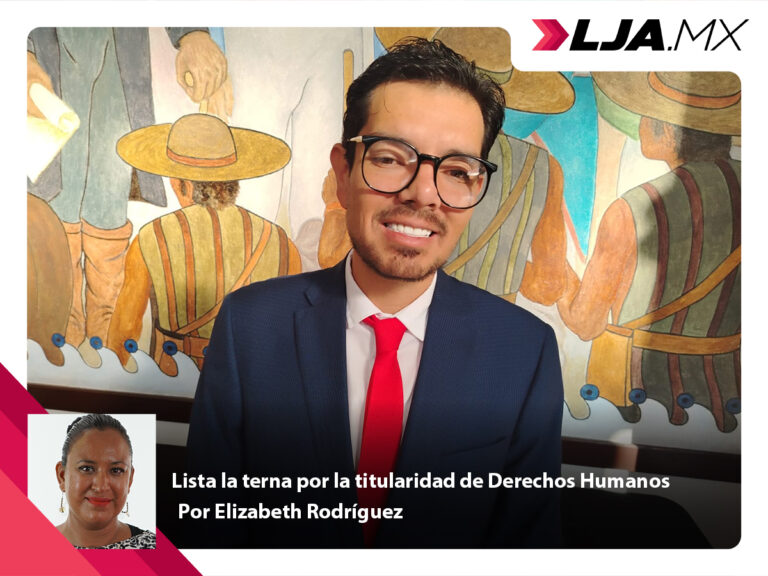 Lista la terna por la titularidad de Derechos Humanos en Aguascalientes