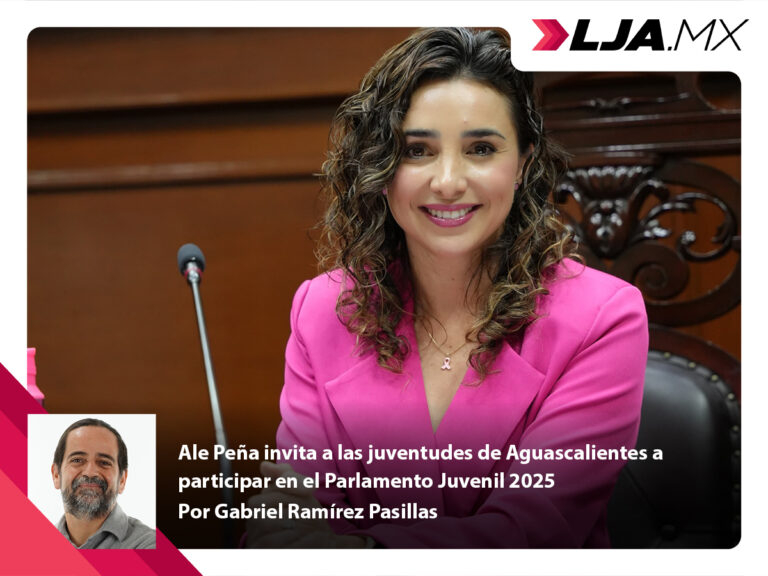 Ale Peña invita a las juventudes de Aguascalientes a participar en el Parlamento Juvenil 2025