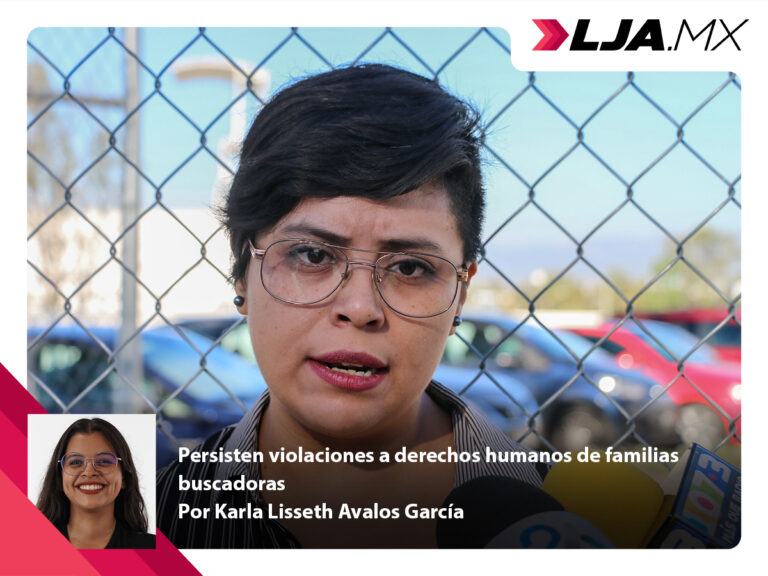 Persisten violaciones a derechos humanos de familias buscadoras