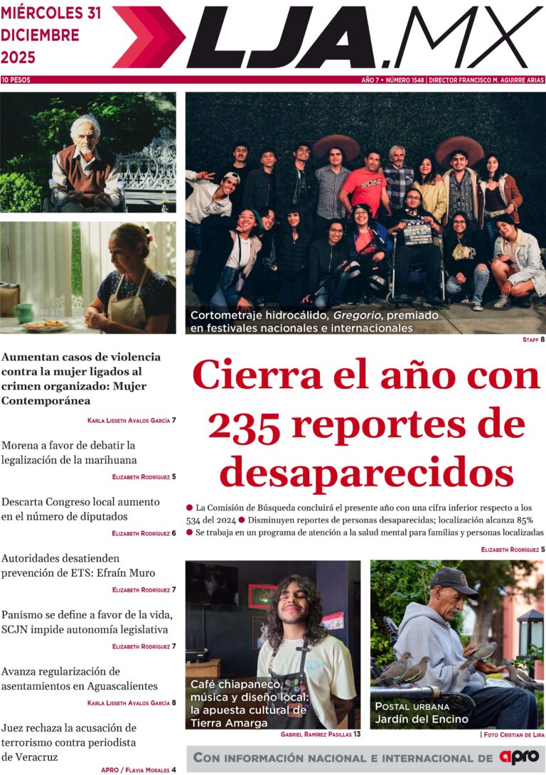 Cierra el año con 235 reportes de desaparecidos y más en LJA.MX, edición 31/12/2025