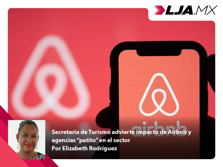 Secretaría de Turismo de Aguascalientes advierte impacto de Airbnb y agencias “patito” en el sector