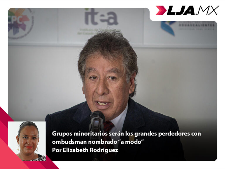 Grupos minoritarios serán los grandes perdedores con ombudsman nombrado “a modo”