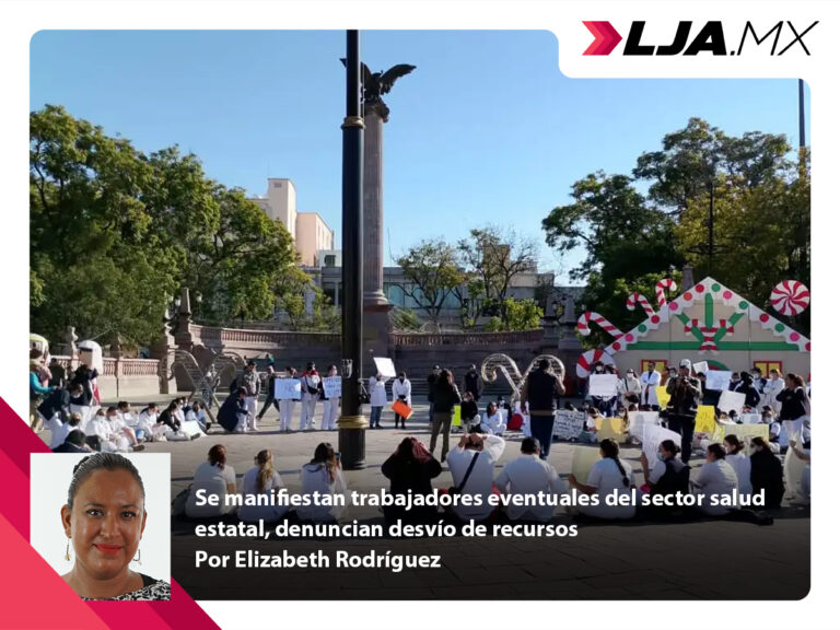 Se manifiestan trabajadores eventuales del sector salud estatal de Aguascalientes, denuncian desvío de recursos