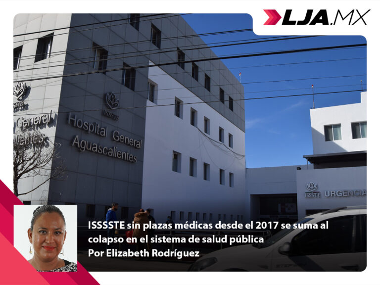 ISSSSTE sin plazas médicas desde el 2017 se suma al colapso en el sistema de salud pública