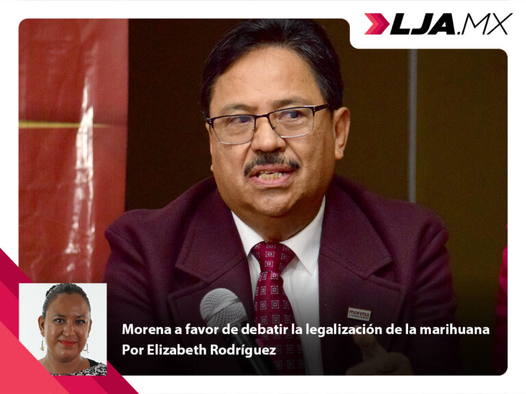 Morena a favor de debatir la legalización de la marihuana