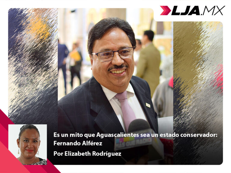 Es un mito que Aguascalientes sea un estado conservador: Fernando Alférez