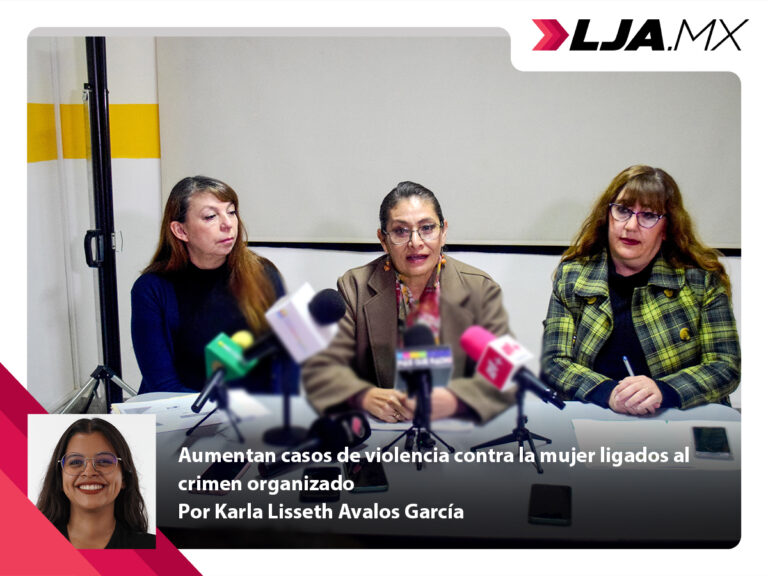 Aumentan casos de violencia contra la mujer ligados al crimen organizado