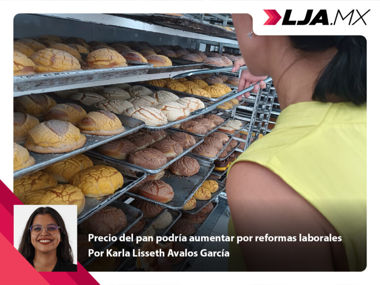 Precio del pan podría aumentar por reformas laborales en Aguascalientes