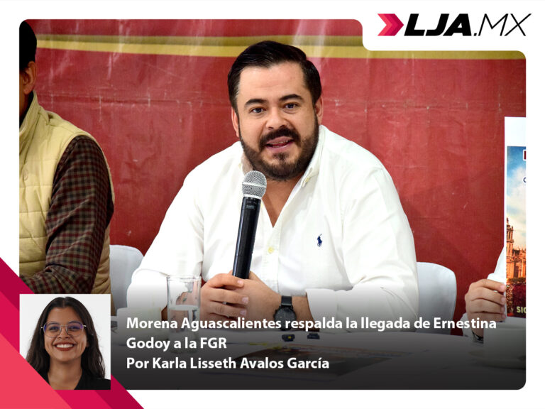 Morena Aguascalientes respalda la llegada de Ernestina Godoy a la FGR