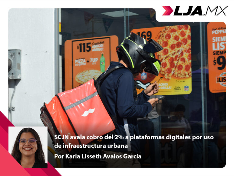 SCJN avala cobro del 2% a plataformas digitales por uso de infraestructura urbana